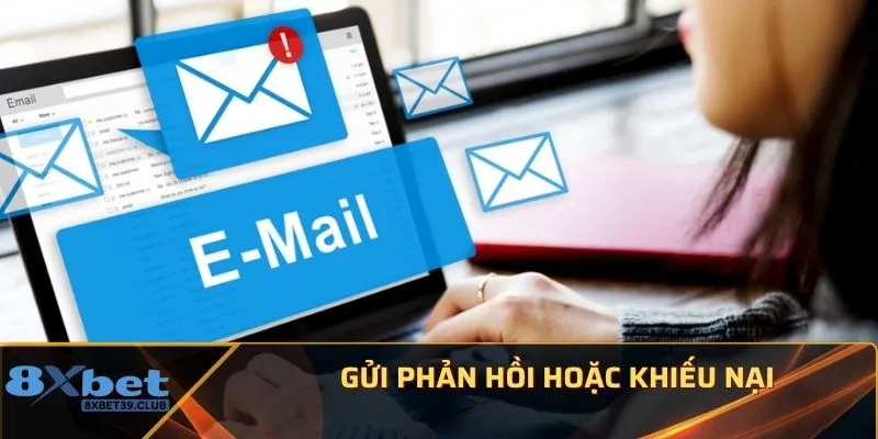 Gửi phản hồi hoặc khiếu nại Gửi phản hồi hoặc khiếu nại