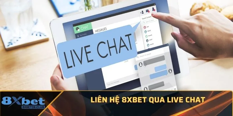 Liên hệ 8XBet qua live chat Liên hệ 8XBet qua live chat
