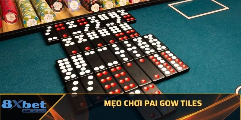 Mẹo chơi Pai Gow Tiles